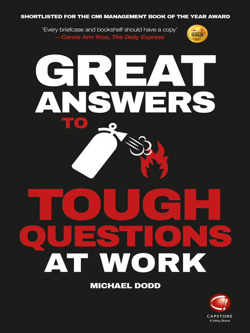Title details for Great Answers to Tough Questions at Work by Michael Dodd - Available